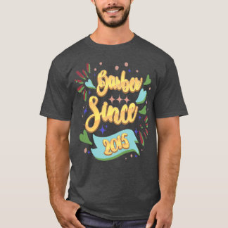Barber Since 2015 T-Shirt