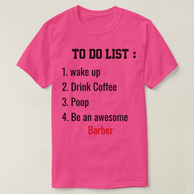 Barber To Do List T-Shirt (Design Front)