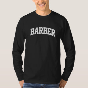 Barber Vintage Retro Job College Sports Arch Funny T-Shirt