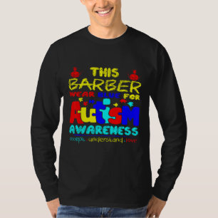 Barber Wear Blue For Autism Awareness T-Shirt