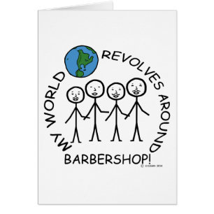 Barbershop - World Revolves Around