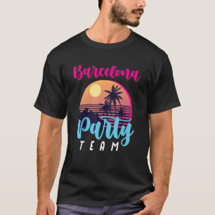 Barcelona Party Team Vacation Crew T-Shirt