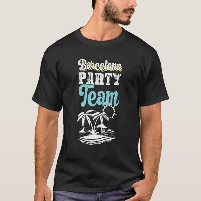 Barcelona Party Team  Vacation T-Shirt (Front)