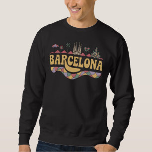 Barcelona Spain Europe Sweatshirt