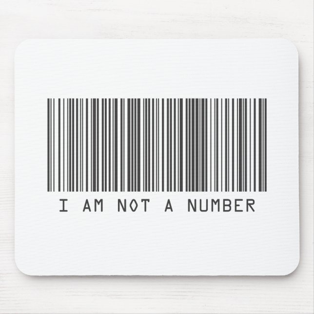 Barcode - I Am Not  A Number Mouse Pad (Front)