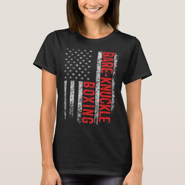 Bare Knuckle Boxing American Flag 4th of July Figh T-Shirt (Front)