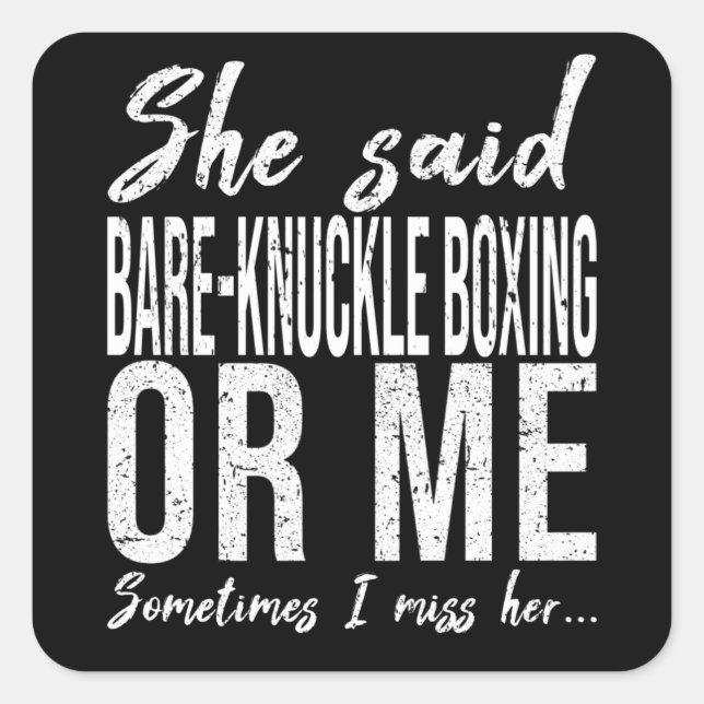 Bare-knuckle boxing funny gift idea square sticker (Front)