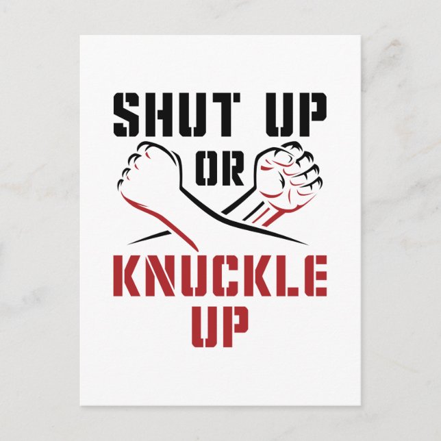 Bare Knuckle Boxing Shut Up or Knuckle Up Postcard (Front)