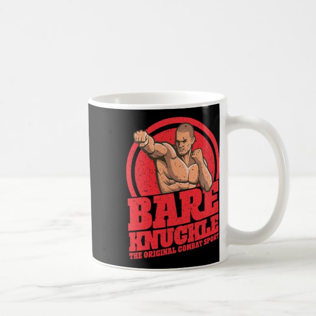 Bare-knuckle Boxing - The Original Combat Sport  Coffee Mug (Right)
