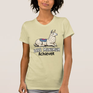 Bare Minimum Achiever Funny Llama Lazy Humor  T-Shirt