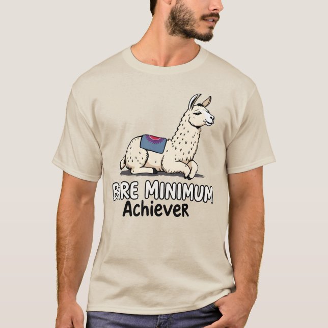 Bare Minimum Achiever Funny Llama Lazy Humor  T-Shirt (Front)