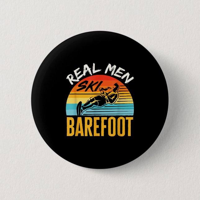 Barefoot Water Skiing Skier Funny Real Men Ski Bar 6 Cm Round Badge (Front)