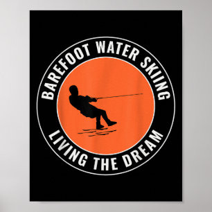 Barefooting Barefoot Water Skiing Motorboat Water  Poster