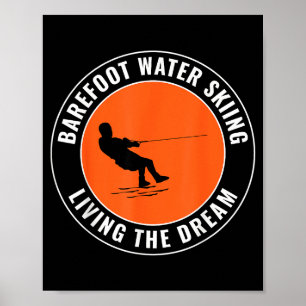 Barefooting barefoot water skiing motorboat water poster