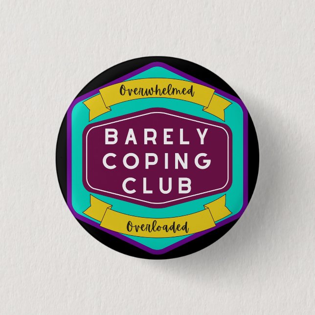 Barely Coping Club.  3 Cm Round Badge (Front)