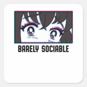 Barely Socializable Anime Eyes Manga Otakus Fun Square Sticker