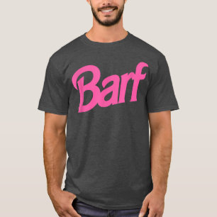 Barf Funny Parody Barf Pink White  T-Shirt