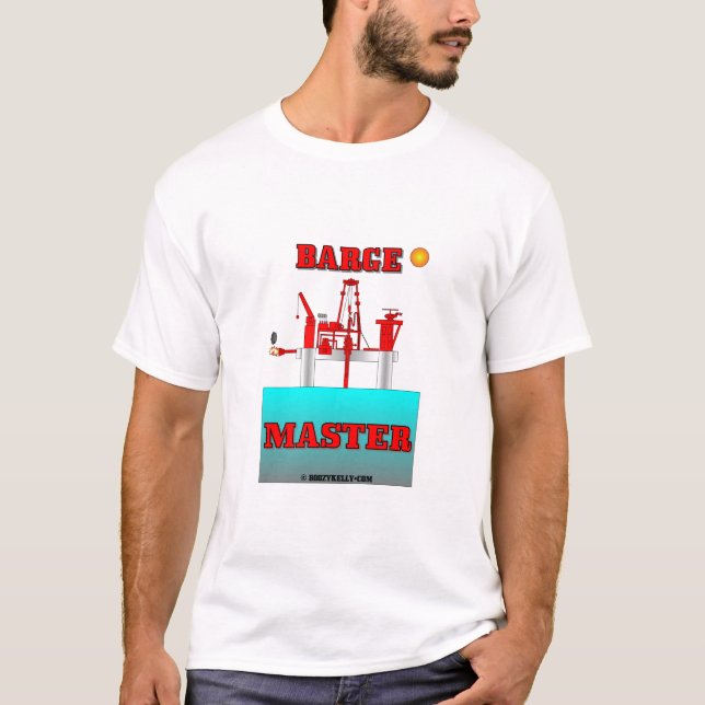 Barge Master,Oil Rig T-Shirt,Drilling Rigs,Oil,Gas T-Shirt (Front)