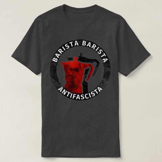 Barista Barista Antifascista 12 T-Shirt (Design Front)