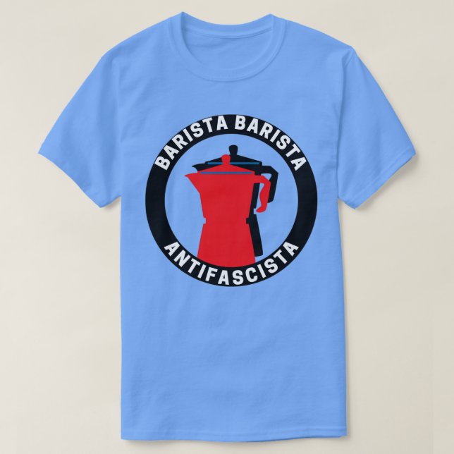 Barista Barista AntifascistaAntifascista T-Shirt (Design Front)