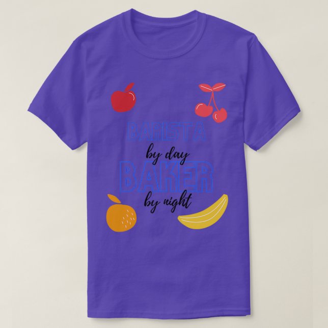 Barista By Day Baker By Night Funny Baking Gift T-Shirt (Design Front)