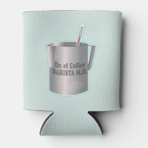 Barista coffee making funny doctor Can Cooler