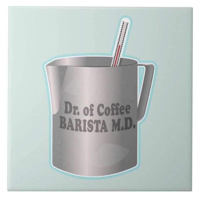  Barista coffee making funny doctor Tile (Front)