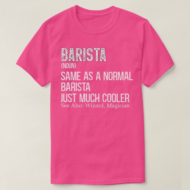Barista Definition for Coffee Lovers Coffeemaker B T-Shirt (Design Front)