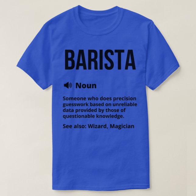 Barista Funny Definition Barista Funny Saying T-Shirt (Design Front)