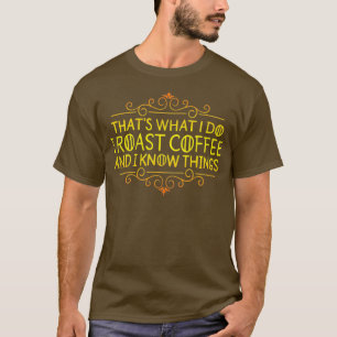 barista gifts funny coffee beverages Coffee T-Shirt