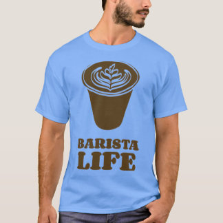 Barista Life 8 T-Shirt