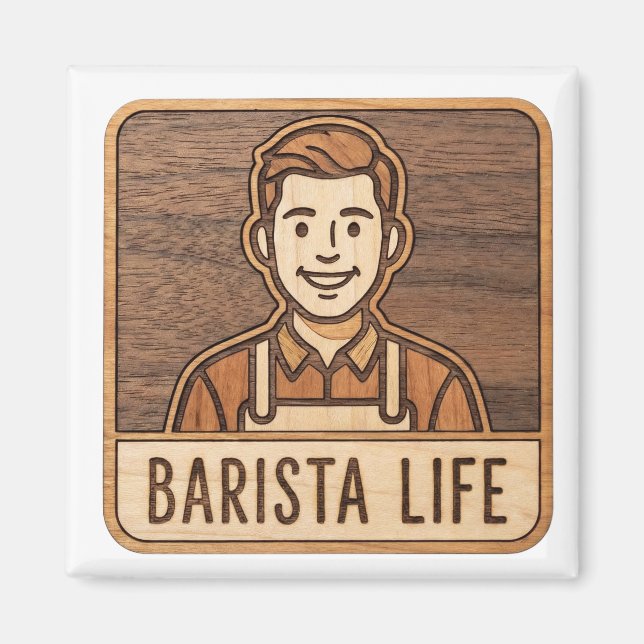 Barista Life Wooden Magnet (Front)