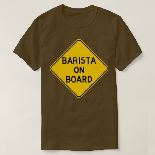 Barista on Board 2 T-Shirt (Design Front)