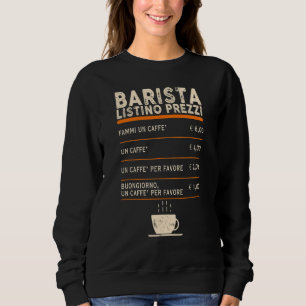 Barista Price List Menu Coffee Bar Vintage Sweatshirt