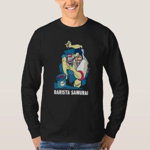 Barista Samurai French Press Motif Coffee  And Bar T-Shirt