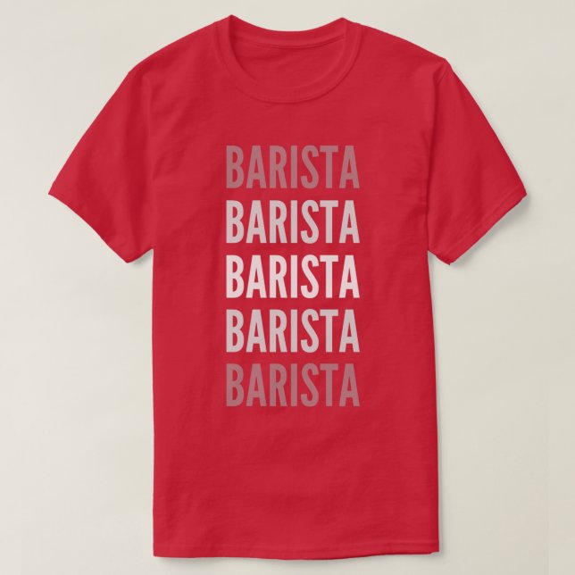 Barista Typography 3 T-Shirt (Design Front)