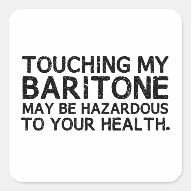 Baritone Hazard Square Sticker (Front)
