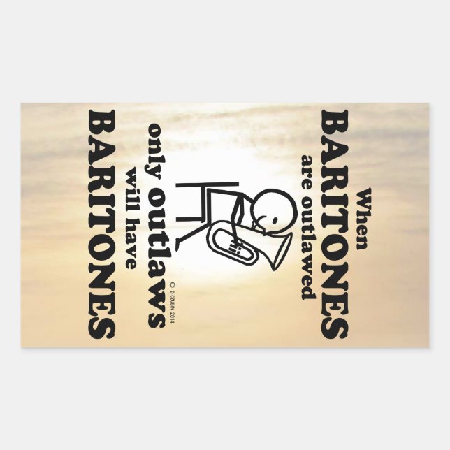 Baritones Outlawed Rectangular Sticker (Front)