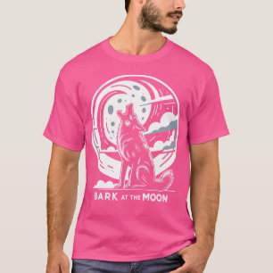 Bark At The Moon Wolf Funny s For Women T-Shirt