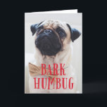 Bark Humbug Cute Puppy Dog | Holiday Photo Folded<br><div class="desc">This modern dog themed folded holiday photo card features a red whimsical greeting "bark humbug" over a full-bleed (to the edges) photo. It's the perfect whimsical design for any dog lover! It works very well with colour or black and white photos. Tip: On the inside, you can add a custom...</div>