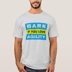 Bark if You Love Agility T-Shirt