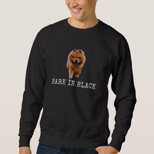 Bark In Black Funny Dog Dad and Dog Mum Sweatshirt (Front)