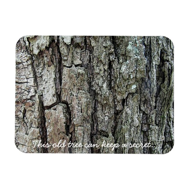 Bark This Old Tree Can Keep A Secret Magnet (Horizontal)