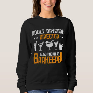 Barkeeper Barman Mixologist Bartender 1 Sweatshirt