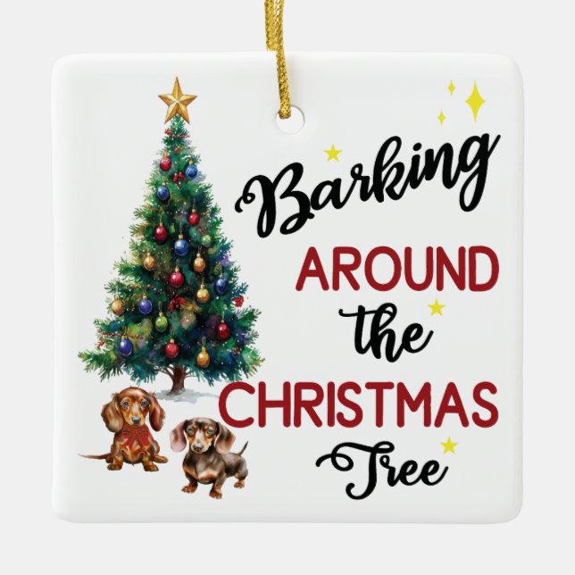 Barking Around the Christmas Tree: Dachshund Ceramic Ornament (Front)