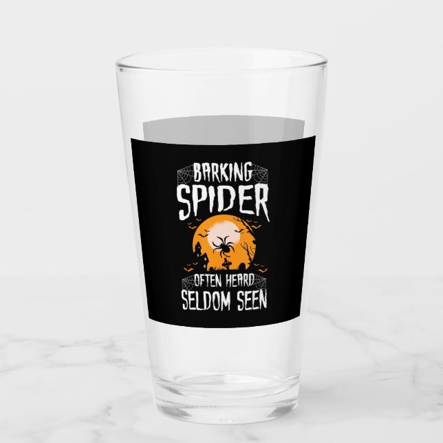 Barking Spider Heard Seldom Seen Funny Halloween Glass (Front)