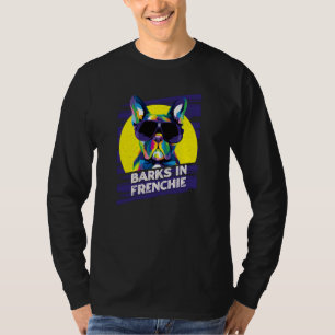 Barks in Frenchie Rescue Dog French Bulldog Adopt  T-Shirt