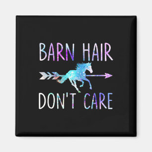 Barn Hair Dont Care Love Horse Riding Equestrian R Magnet