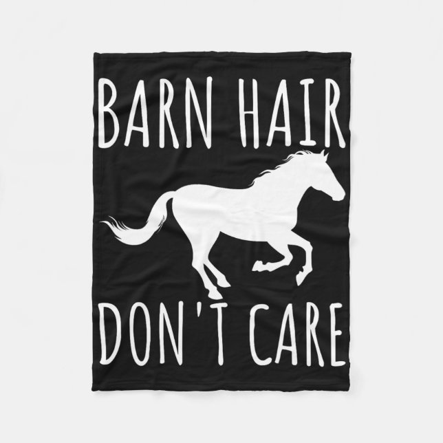 Barn Hair Dont Care Rancher Horse Riding Farmer Co Fleece Blanket (Front)