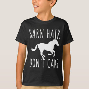 Barn Hair Dont Care Rancher Horse Riding Farmer Co T-Shirt